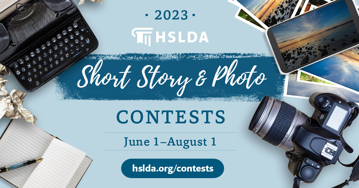 HSLDA s Photo And Short Story Contests Are Now Accepting Entries Hslda s photo and short story contests are now accepting entries